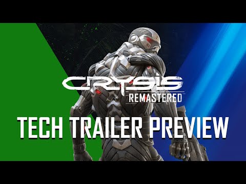 Crysis Remastered - Tech Trailer Preview