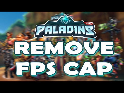 How to Remove FPS Cap in Paladins