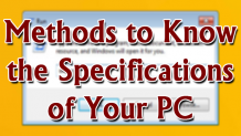Methods to Know The Specifications of Your PC